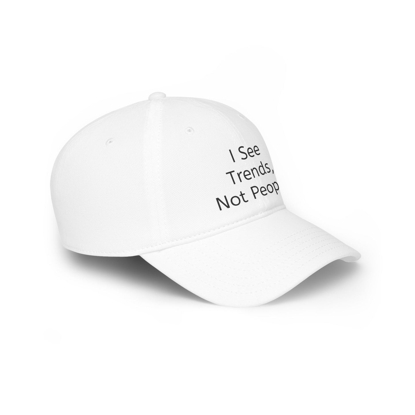 Baseball Cap - I see Trends, not People