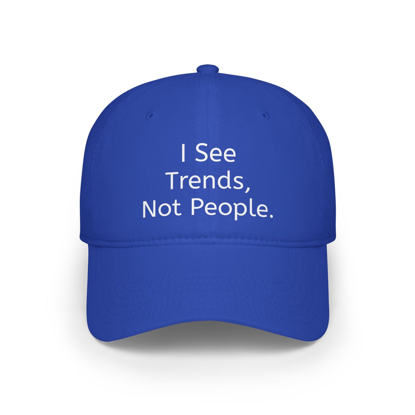 Baseball Cap - I see Trends, not People