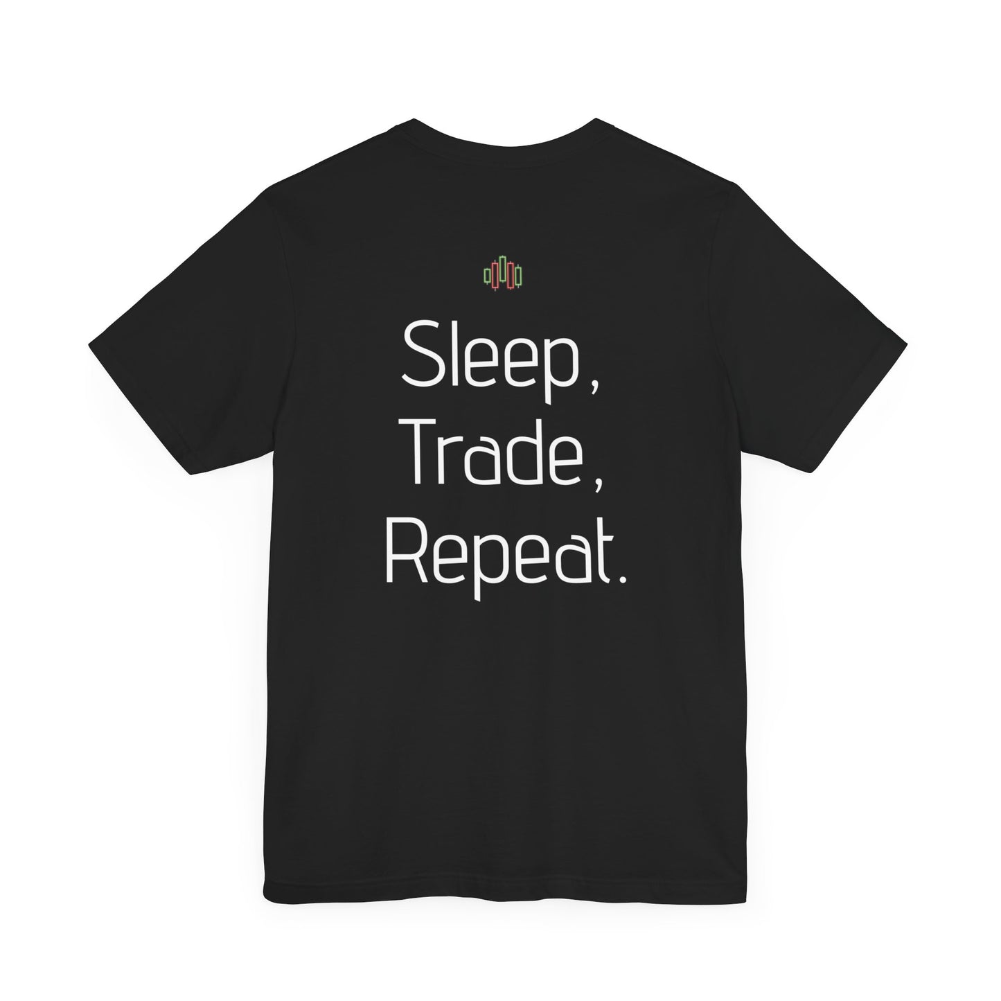 Sleep, Trade, Repeat.