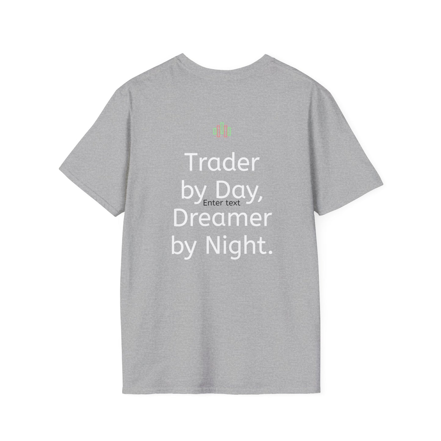 Trader by Day,  Dreamer by Night.